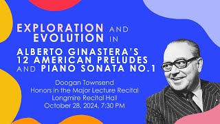 Ginastera Lecture Recital - Doogan Townsend