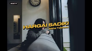 Lirik Lagu Ambon | HARGAI SADIKI - Mitha Talahatu