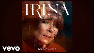 Irina - Kai surra saan (Vain elämää - Unohtumaton ilta)