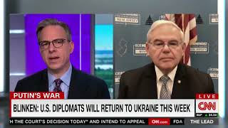 Menendez Joins CNN's Jake Tapper To Discuss the Latest on Putin's War in Ukraine