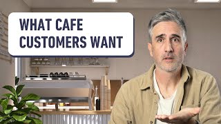 What Café Customers Really Want in 2025