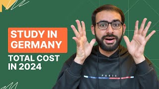 Total Cost to Study in Germany 2024 (New hidden costs)