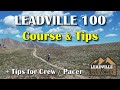 Leadville 100 miles Ultra Marathon – Course & Tips Racing, Crewing & Pacing