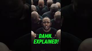 Kendrick Lamar S Damn Explained