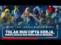 TOLAK RUU CIPTA KERJA, BURUH LAKUKAN AKSI MOGOK KERJA NASIONAL