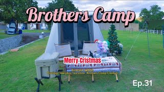 Ep.31 Brothers Camp Chonburi | กางเต็นท์รับลมหนาว ในวันคริสต์มาส