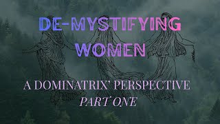 Sub Males: Experiences with The Dark Feminine
