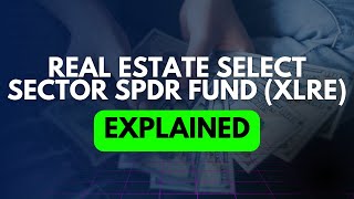 All You Need to Know About Real Estate Select Sector SPDR Fund (XLRE)