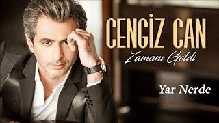 Cengiz Can - Yar Nerde