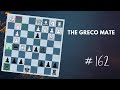 Greco's Mate | Checkmating Pattern - Daily Lesson with a Grandmaster 162