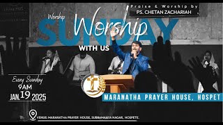 🔴Maranatha Hospet // Worship Service // 19 JAN  2025 //