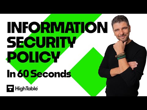 ISO 27001 Information Security Policy in 60 seconds