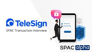 TeleSign SPAC Interview - How Does Digital Identity Protection Work?