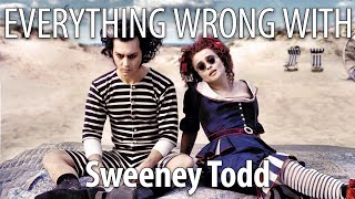 Everything Wrong With Sweeney Todd in 17 Minutes or Less