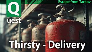 [Escape from Tarkov] Thirsty - Delivery #tarkov quest guide - Customs & Woods - Skier