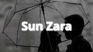 Sun Zara | Slowed + Reverbed |