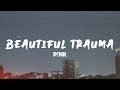 P!NK - Beautiful Trauma (Lyrics)