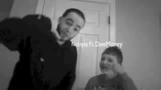 NICKNYSE FT DAVEMONEY