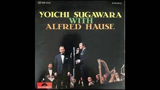 「菅原洋一タンゴを歌う」　菅原洋一、アルフレッド・ハウゼ楽団　Sugawara Yoichi  with Alfred Hause \u0026 his orchestra