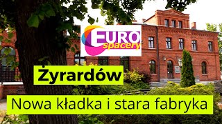 Żyrardów - nowa kładka i stara fabryka - industrialne klimaty na Mazowszu