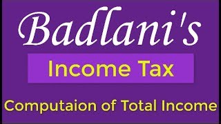 Income Tax : Computation of Total Income : Individual