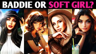 ARE YOU A BADDIE OR A SOFT GIRL? Aesthetic Personality Test Quiz - 1 Million Tests