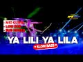 Yang kalian cari dj ya lili ya lila slow bass jleb