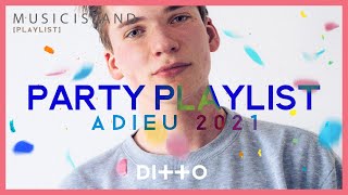 [𝐏𝐋𝐀𝐘𝐋𝐈𝐒𝐓] Adieu 2021👋 연말 친구들과의 홈 파티를 책임질 POP 플레이리스트 ㅣ Home Party Playlist