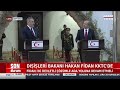 canli dışişleri bakanı hakan fidan kktc de...