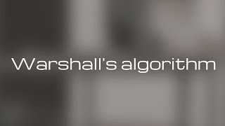 Algorithm series | Dynamic programming #2 | Warshall's algorithm | Scholarly things
