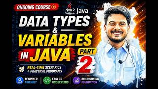 Data Types & Variables in Java | Part 2 | Real-Time Examples + Programs
