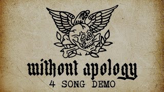 WITHOUT APOLOGY 4 Song Demo (2024 TX Street Punk/Oi!)