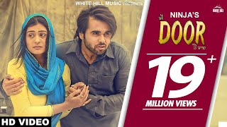 New Punjabi Song 2017 Door Full Song Ninja Pankaj Batra Goldboy Latest Punjabi Songs 2017
