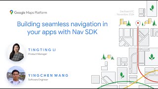 Building seamless navigation in your apps with Nav SDK