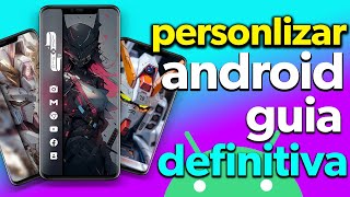 Como PERSONALIZAR TU CELULAR * Guia Definitiva De como llevar tu Android AL MAXIMO NIVEL 💎MODO DIOS