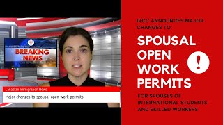 Canada Immigration News - Changes to spousal open work permits