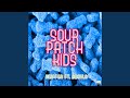 Sour Patch Kids (feat. Dboylo)