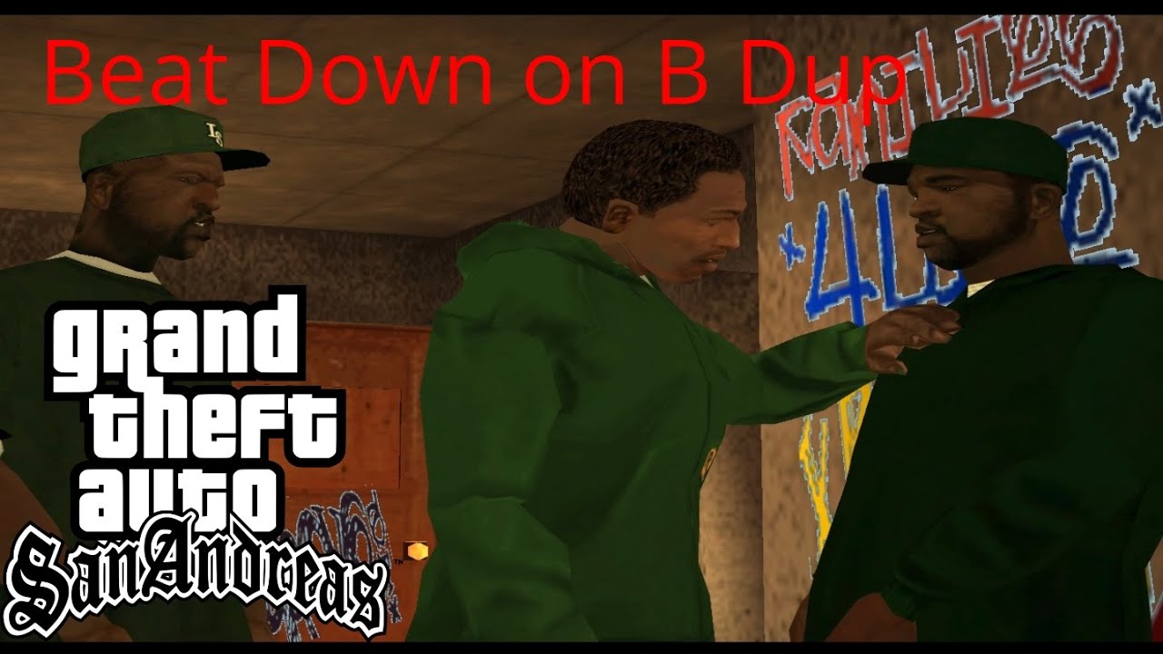 Beat Down On B Dup | Grand Theft Auto: San Andreas Walktorugh No ...