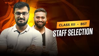 STAFF SELECTION |Business Studies(BST)|ISC |Class-12 |Shubham Jagdish |Rishabh Sir