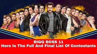 BIGG BOSS 11 Here Is The Full And Final List Of Contestants