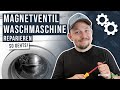 Magnetventil Waschmaschine reparieren - so geht es!