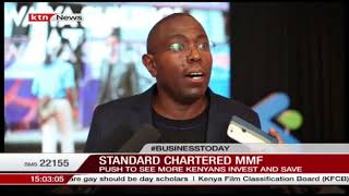 Standard Chartered Bank launch money market fund to help more Kenyans invest and save