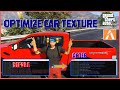 FIVE M - OPTIMIZE CAR TEXTURE (FIXING OVERSIZE ASSETS )