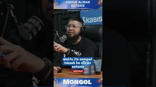 MASUK ALIRAN SATANIS = MONGOL