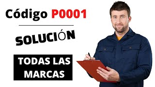 🔥 P0001:  Causas y SOLUCIÓN【Actualizado 2024】Código de Falla 🔥