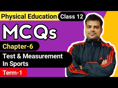 MCQs Of Chapter 6 Test And Measurement In Sports Class 12th Physical ...