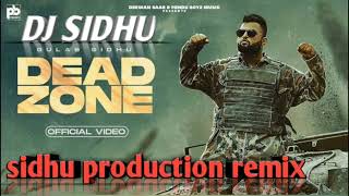 DEAD ZONE song dhol remix by sidhu production remix #djsidhu #lohiraproductionremix #gulabsidhu #fam