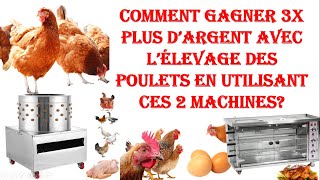 Comment gagner 3x plus d'argent avec l'élevage de poulets avec l'utilisation de ces deux machines.