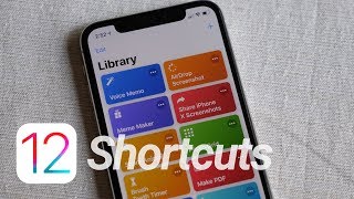 iOS 12: How to Use Shortcuts!