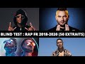 BLIND TEST - RAP FRANÇAIS 2018-2020 (50 EXTRAITS)